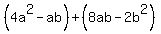 %284a%5E2-ab%29%2B%288ab-2b%5E2%29