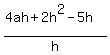 %284ah%2B2h%5E2-5h%29%2Fh