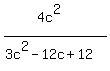 %284c%5E2%29%2F%283c%5E2-12c%2B12%29