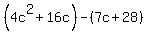 %284c%5E2%2B16c%29-%287c%2B28%29