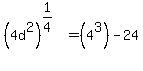 %284d%5E2%29%5E%281%2F4%29=%284%5E3%29-24