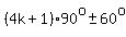 %284k%2B1%2990%5Eo+%2B-+60%5Eo