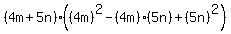 %284m%2B5n%29%28%284m%29%5E2-%284m%29%285n%29%2B%285n%29%5E2%29