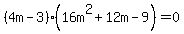 %284m+-+3%29%2816m%5E2+%2B+12m+-+9%29+=+0