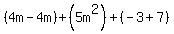 %284m-4m%29%2B%285m%5E2%29%2B%28-3%2B7%29