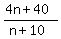 %284n+%2B+40%29%2F%28n%2B10%29