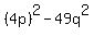 %284p%29%5E2-49q%5E2