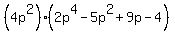%284p%5E2%29%282p%5E4-5p%5E2%2B9p-4%29