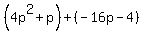 %284p%5E2%2Bp%29%2B%28-16p-4%29