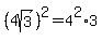 %284sqrt%283%29%29%5E2+=+4%5E2%2A3