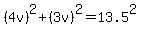 %284v%29%5E2%2B%283v%29%5E2=13.5%5E2