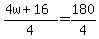 %284w%2B16%29%2F4=180%2F4