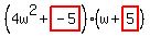 %284w%5E2%2Bhighlight%28-5%29%29%28w%2Bhighlight%285%29%29