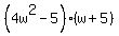 %284w%5E2-5%29%28w%2B5%29