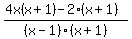%284x%28x%2B1%29-2%28x%2B1%29%29%2F%28x-1%29%28x%2B1%29