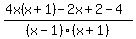 %284x%28x%2B1%29-2x%2B2-4%29%2F%28x-1%29%28x%2B1%29