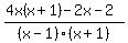 %284x%28x%2B1%29-2x-2%29%2F%28x-1%29%28x%2B1%29