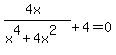 %284x%29%2F%28x%5E4%2B4x%5E2%29%2B4=0