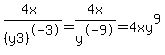 %284x%29%2F%28y3%29%5E-3=4x%2Fy%5E-9=4xy%5E9