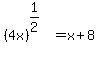 %284x%29%5E%281%2F2%29%5E%22%22=x%2B8