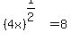 %284x%29%5E%281%2F2%29+=+8