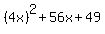 %284x%29%5E2%2B56x%2B49