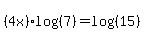 %284x%29log%28%287%29%29+=+log%28%2815%29%29