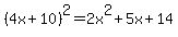 %284x%2B10%29%5E2+=+2x%5E2%2B5x%2B14