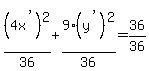 %284x%5E%22%27%22%29%5E2%2F36%2B9%28y%5E%22%27%22%29%5E2%2F36=36%2F36
