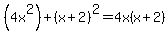 %284x%5E2%29%2B%28x%2B2%29%5E2=4x%28x%2B2%29