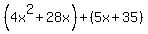 %284x%5E2%2B28x%29%2B%285x%2B35%29