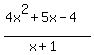 %284x%5E2%2B5x-4%29%2F%28x%2B1%29