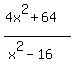 %284x%5E2%2B64%29%2F%28x%5E2+-+16%29