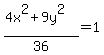 %284x%5E2%2B9y%5E2%29%2F36=1
