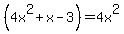 %284x%5E2%2Bx-3%29=4x%5E2