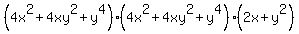 %284x%5E2+%2B+4xy%5E2+%2B+y%5E4%29%284x%5E2+%2B+4xy%5E2+%2B+y%5E4%29%282x+%2B+y%5E2%29