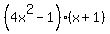 %284x%5E2-1%29%28x%2B1%29