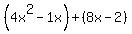 %284x%5E2-1x%29%2B%288x-2%29