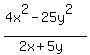 %284x%5E2-25y%5E2%29%2F%282x%2B5y%29