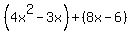 %284x%5E2-3x%29%2B%288x-6%29