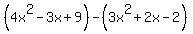 %284x%5E2-3x%2B9%29-%283x%5E2%2B2x-2%29