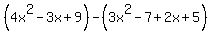 %284x%5E2-3x%2B9%29-%283x%5E2-7%2B2x%2B5%29