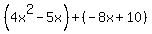 %284x%5E2-5x%29%2B%28-8x%2B10%29