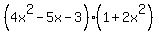 %284x%5E2-5x-3%29%281%2B2x%5E2%29
