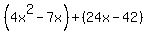 %284x%5E2-7x%29%2B%2824x-42%29