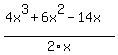 %284x%5E3%2B6x%5E2-14x%29%2F2x