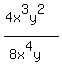 %284x%5E3y%5E2%29%2F%288x%5E4y%29