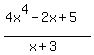 %284x%5E4-2x%2B5%29%2F%28x%2B3%29