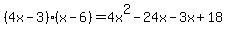 %284x+-+3%29%28x+-+6%29+=+4x%5E2+-+24x+-+3x+%2B+18