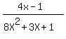 %284x-1%29%2F%288X%5E2%2B3X%2B1%29